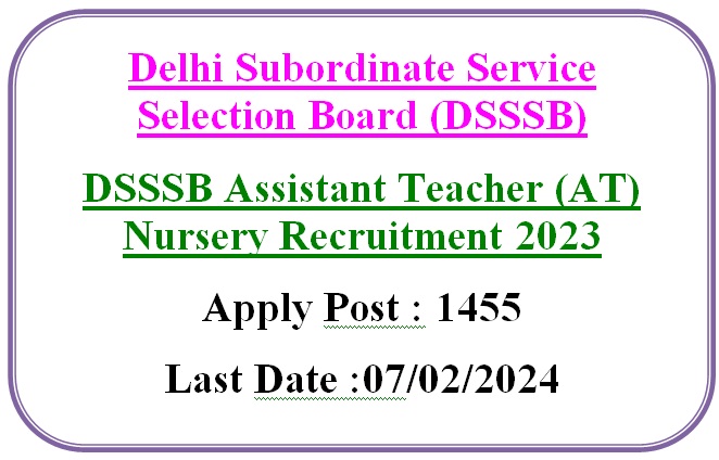 DSSSB Assistant Teacher (Nursery) Recruitment 2023