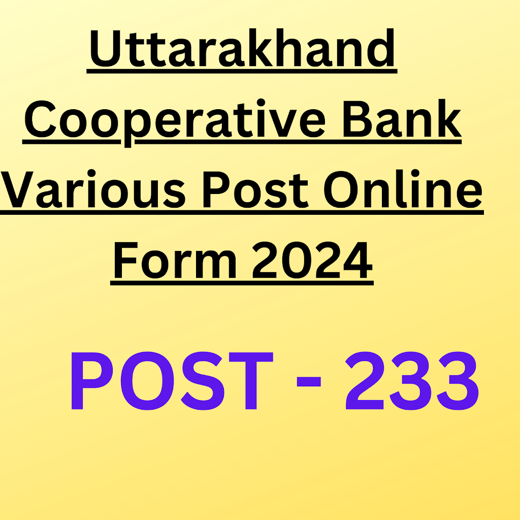 Uttarakhand Cooperative Bank Various Post Online Form 2024